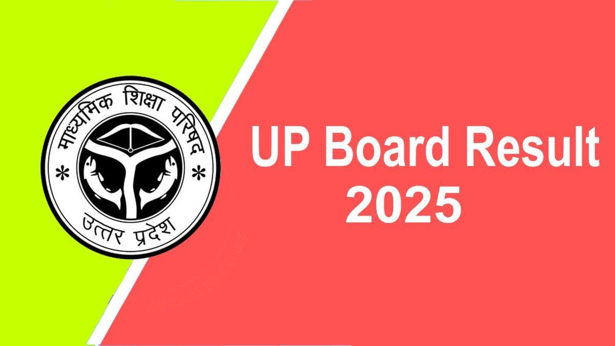 UP Board Result 2025: Class 10th & 12th - Declared