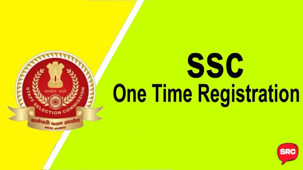 SSC One Time Registration (OTR) Online Form 2025