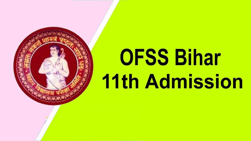 OFSS Bihar 11th Admission Form Online 2025
